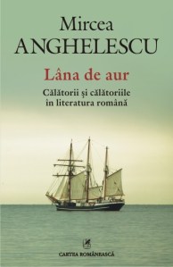 lana-de-aur-calatorii-si-calatoriile-in-literatura-romana_1_fullsize