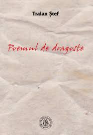 traian-stef-poemul-de-dragoste