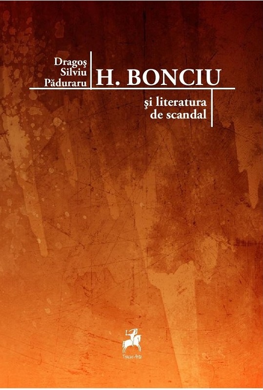 h-bonciu-și-literatura-de-scandal-dragoș-silviu-păduraru